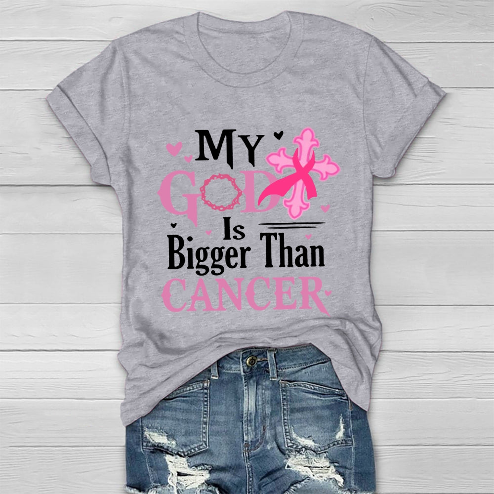 My God Is Bigger Than Cancer Breast Cancer Awareness T-shirt