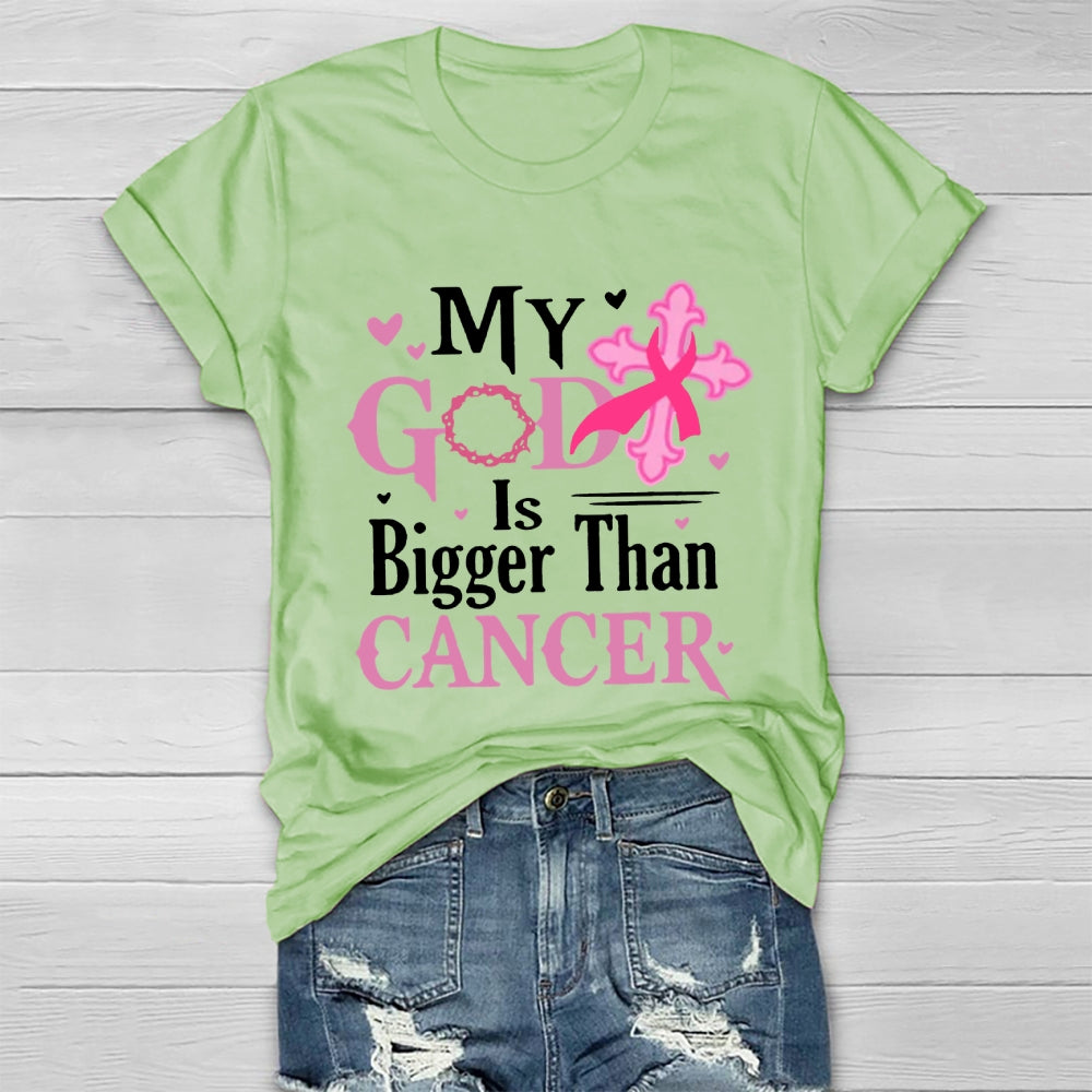 My God Is Bigger Than Cancer Breast Cancer Awareness T-shirt