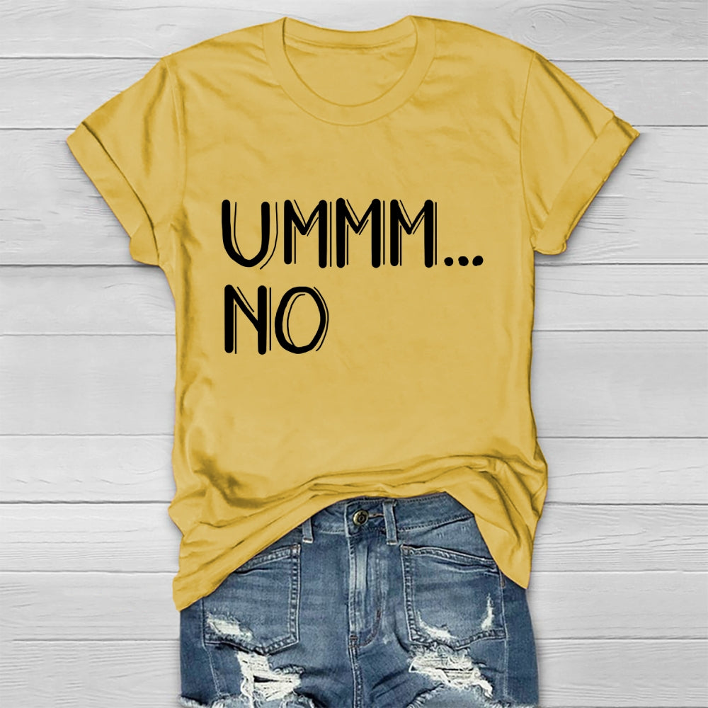 Ummm... No T-shirt