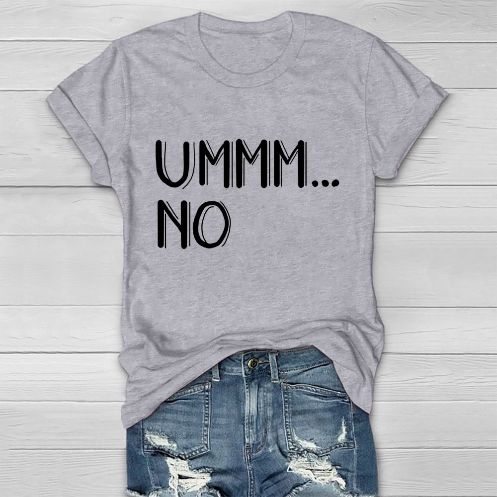 Ummm... No T-shirt