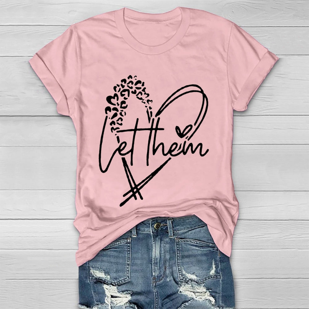 Let Them T-shirt