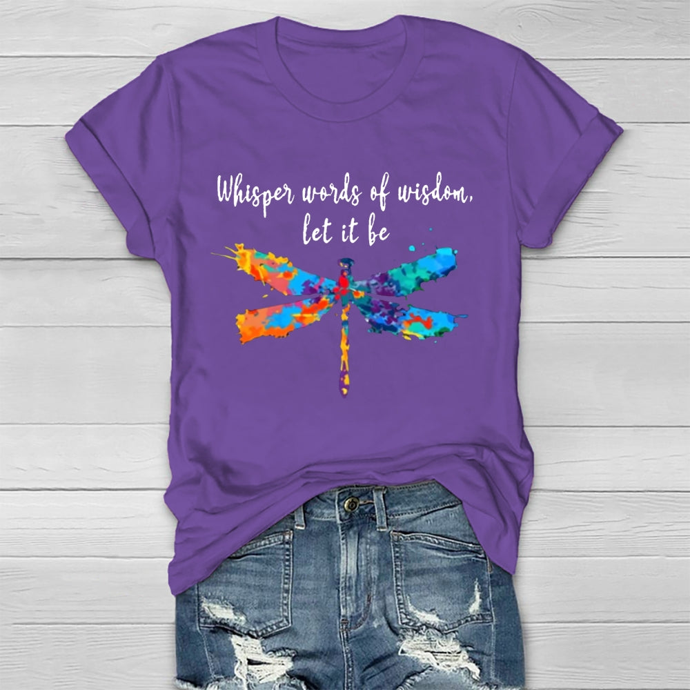 Whisper Words Of Wisdom Let It Be T-shirt