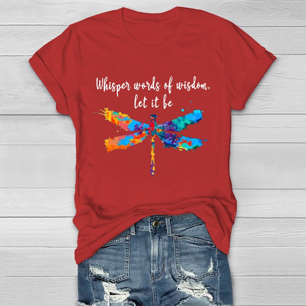 Whisper Words Of Wisdom Let It Be T-shirt
