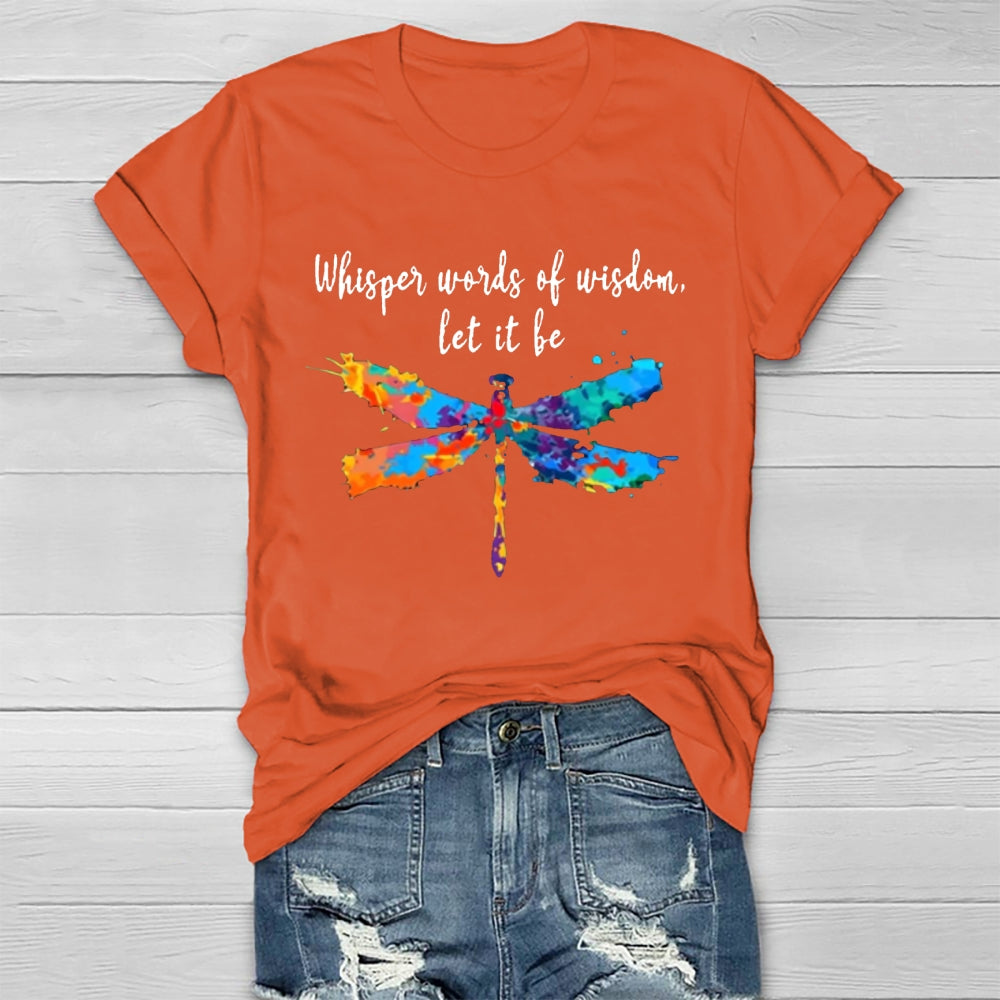 Whisper Words Of Wisdom Let It Be T-shirt