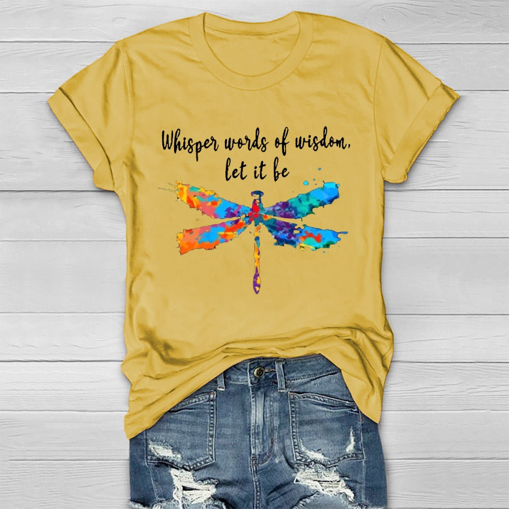 Whisper Words Of Wisdom Let It Be T-shirt