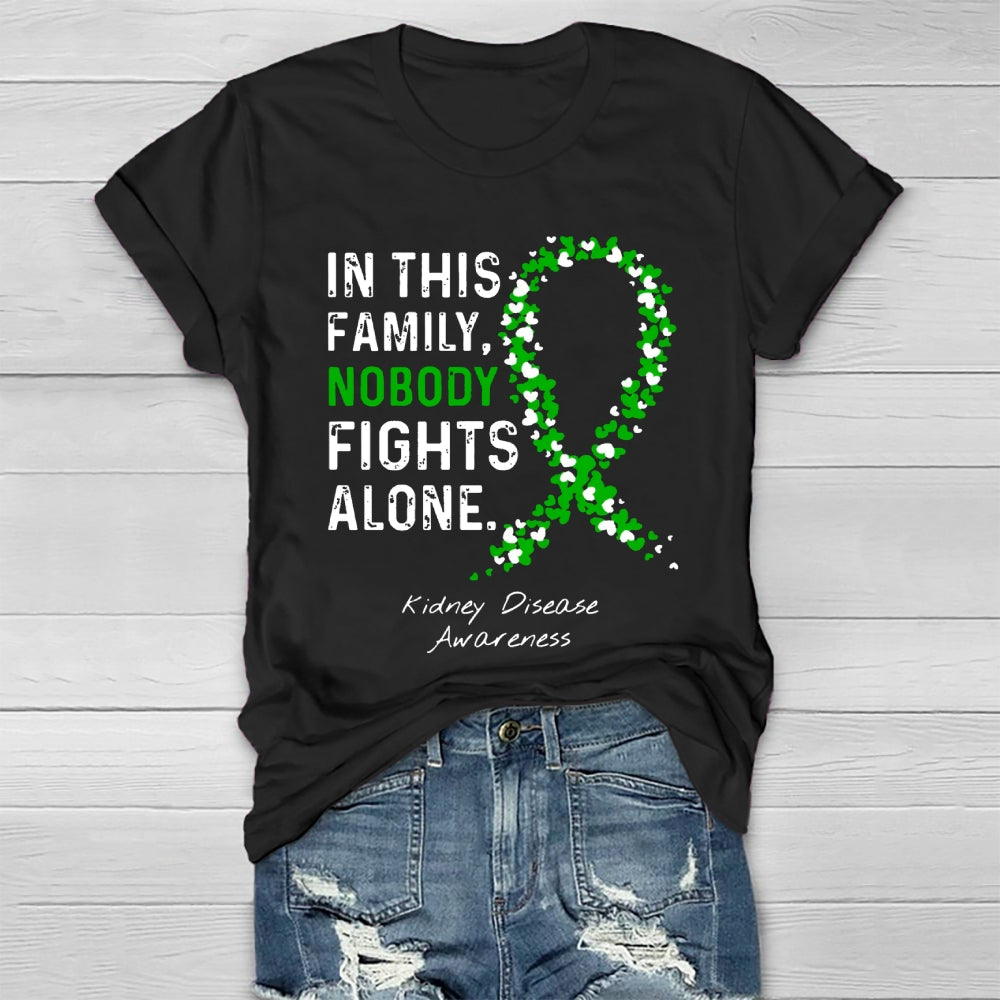 In This Family Nobody fights Alone T-shirt