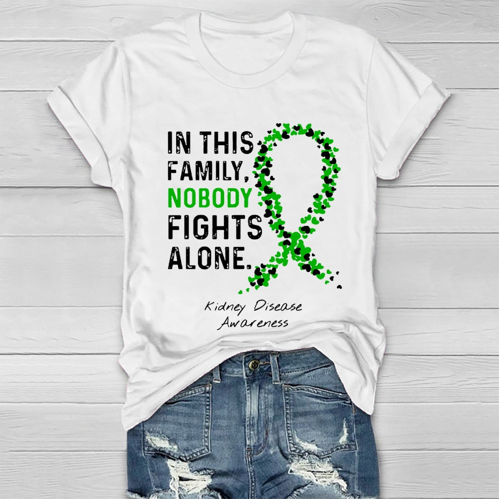 In This Family Nobody fights Alone T-shirt