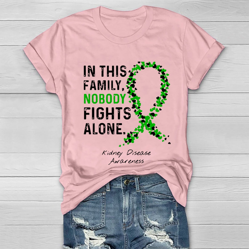 In This Family Nobody fights Alone T-shirt