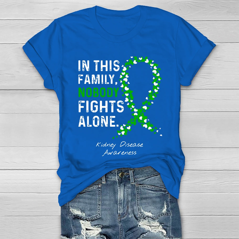 In This Family Nobody fights Alone T-shirt