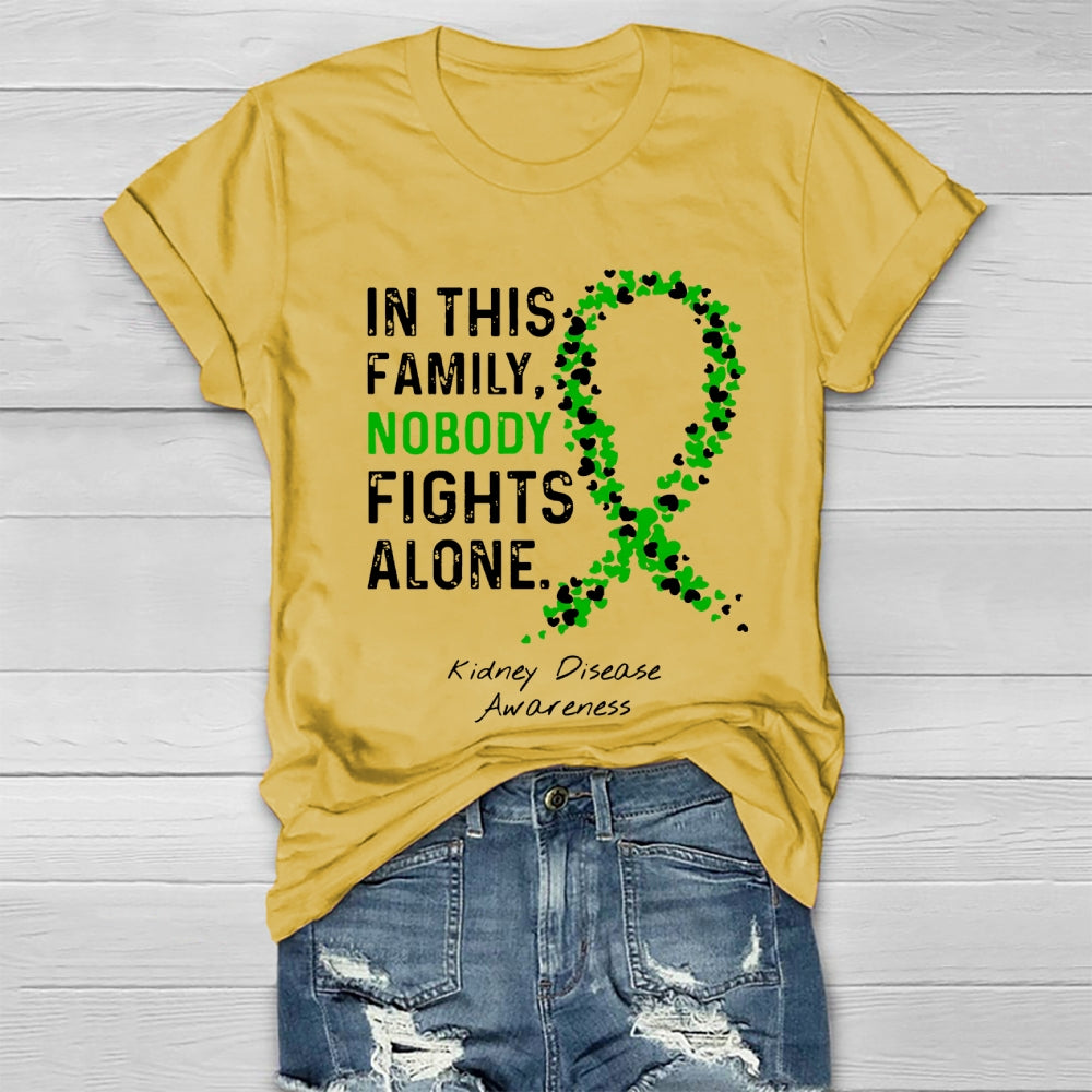In This Family Nobody fights Alone T-shirt
