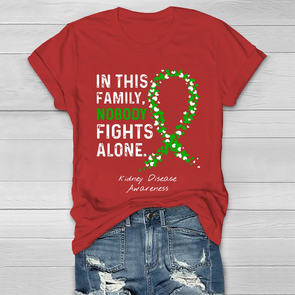 In This Family Nobody fights Alone T-shirt