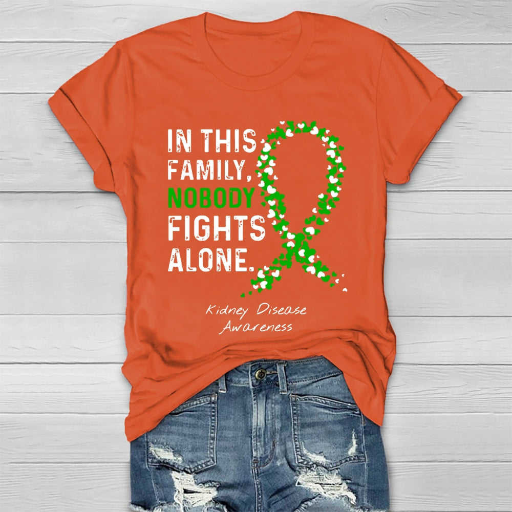 In This Family Nobody fights Alone T-shirt