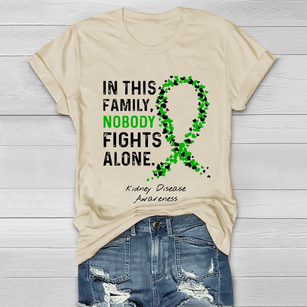 In This Family Nobody fights Alone T-shirt