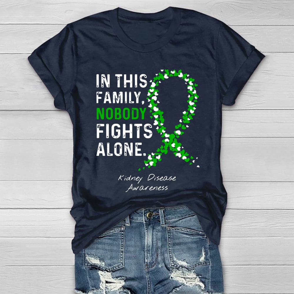 In This Family Nobody fights Alone T-shirt