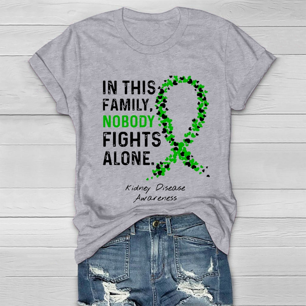 In This Family Nobody fights Alone T-shirt