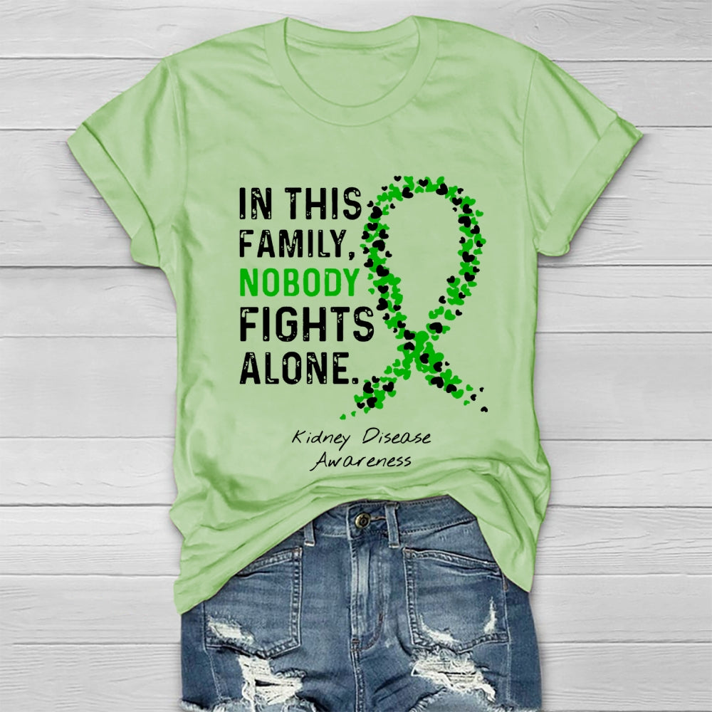 In This Family Nobody fights Alone T-shirt