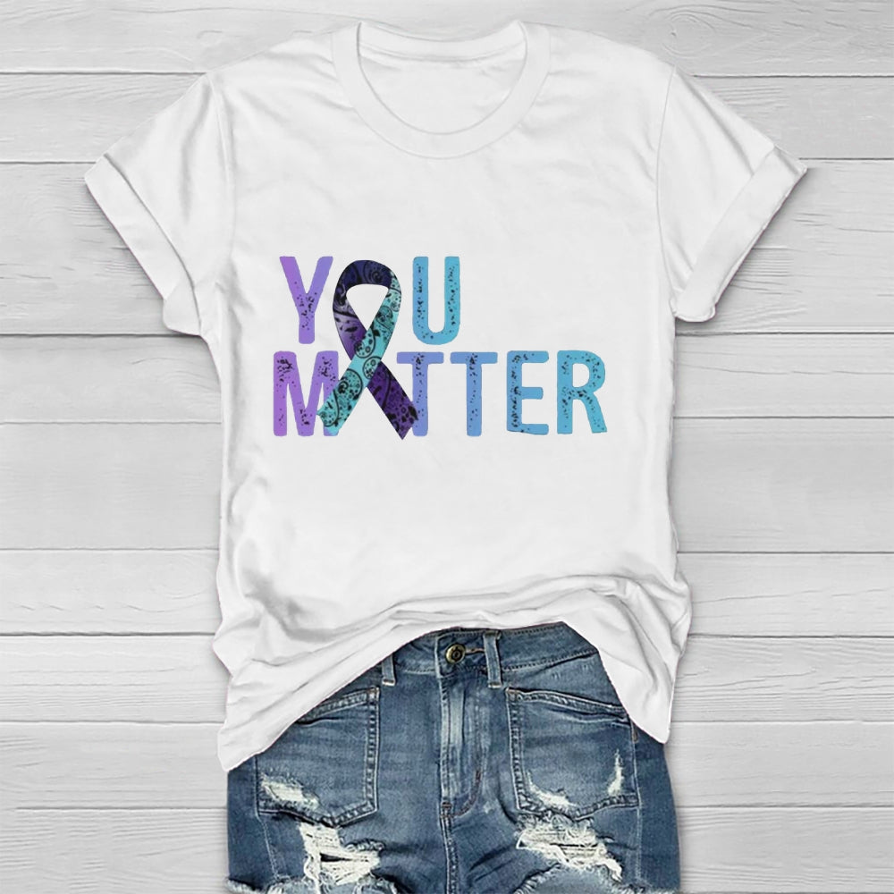 You Matter T-shirt