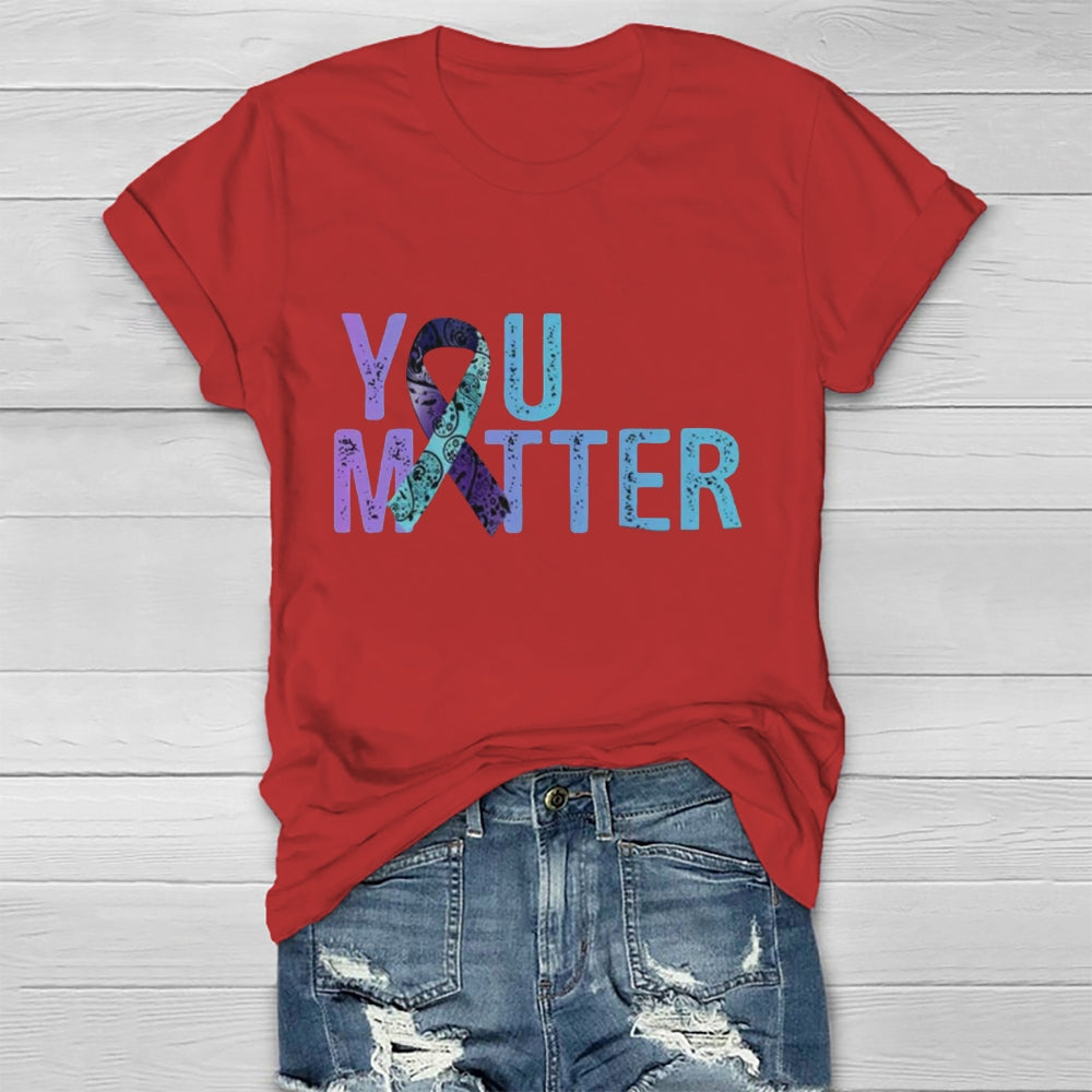 You Matter T-shirt