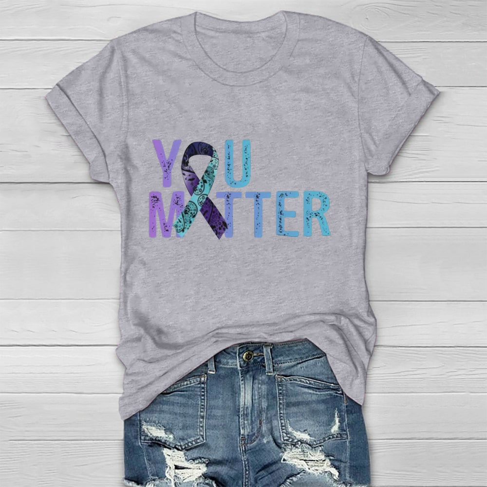 You Matter T-shirt
