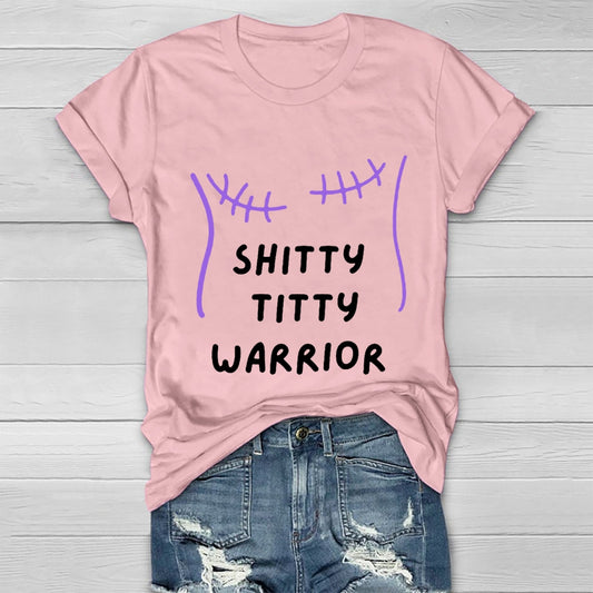 Shitty Titty Warrior Breast Cancer Awareness T-shirt