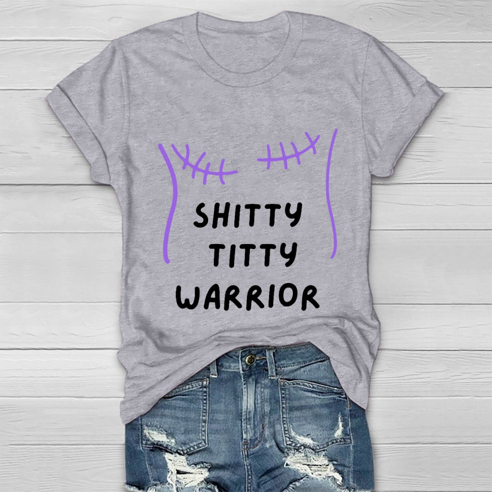 Shitty Titty Warrior Breast Cancer Awareness T-shirt