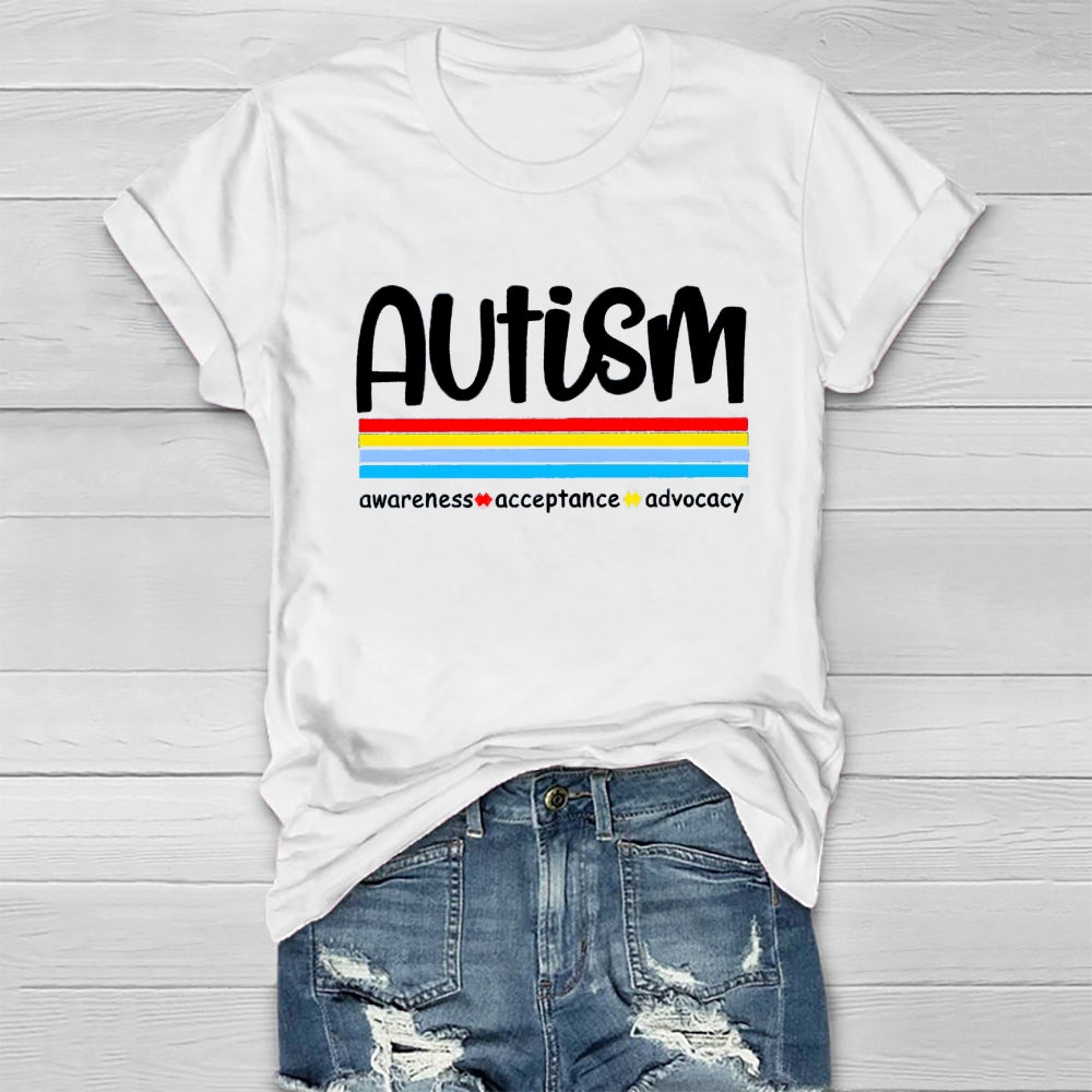 Autism Awareness Awareness  Acceptances Advocacy T-Shirt