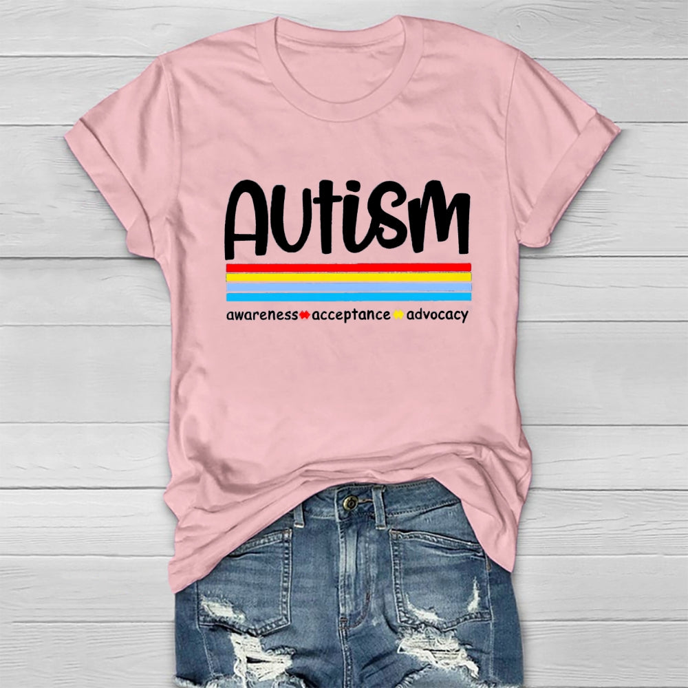 Autism Awareness Awareness  Acceptances Advocacy T-Shirt