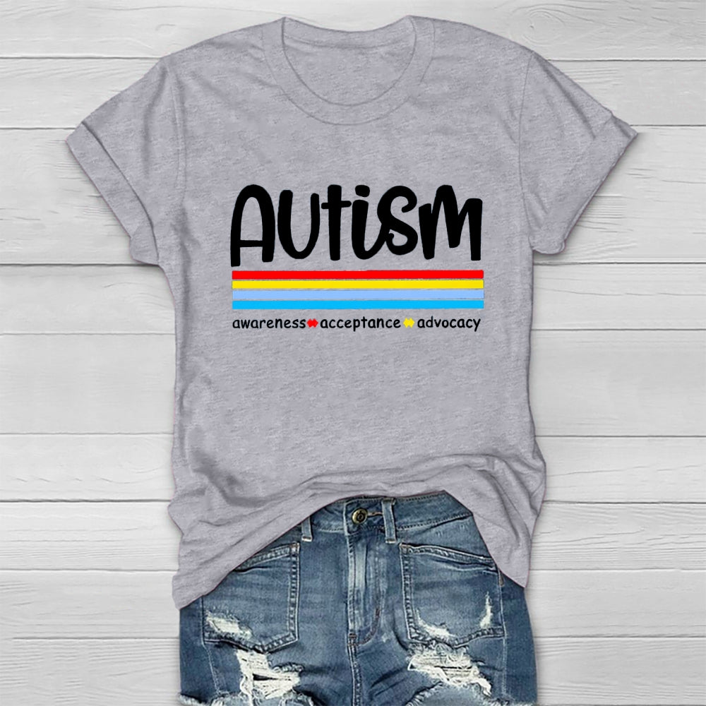 Autism Awareness Awareness  Acceptances Advocacy T-Shirt