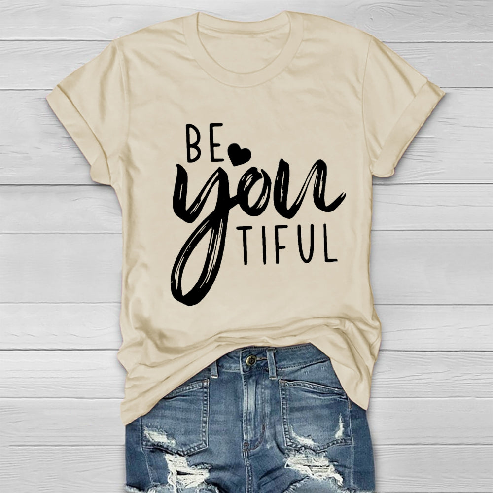 Be Youtiful T-Shirt