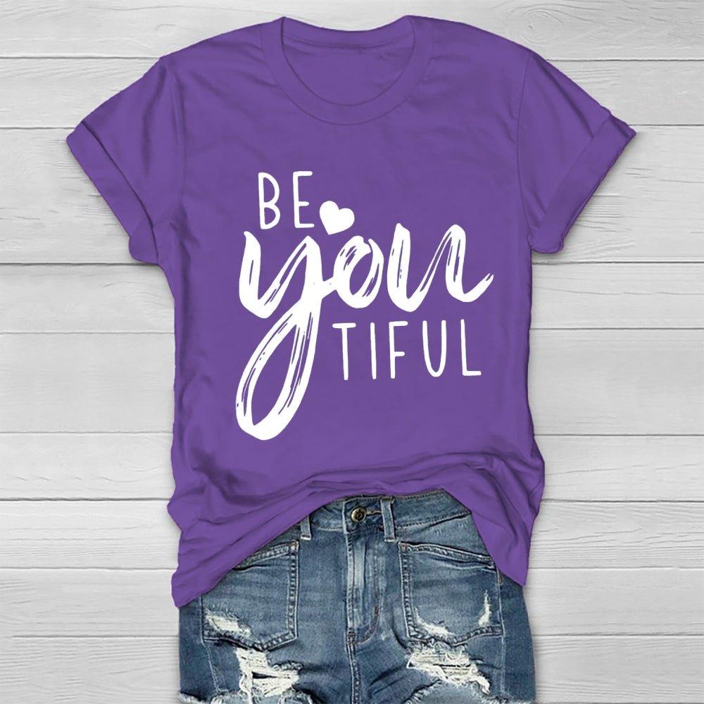 Be Youtiful T-Shirt