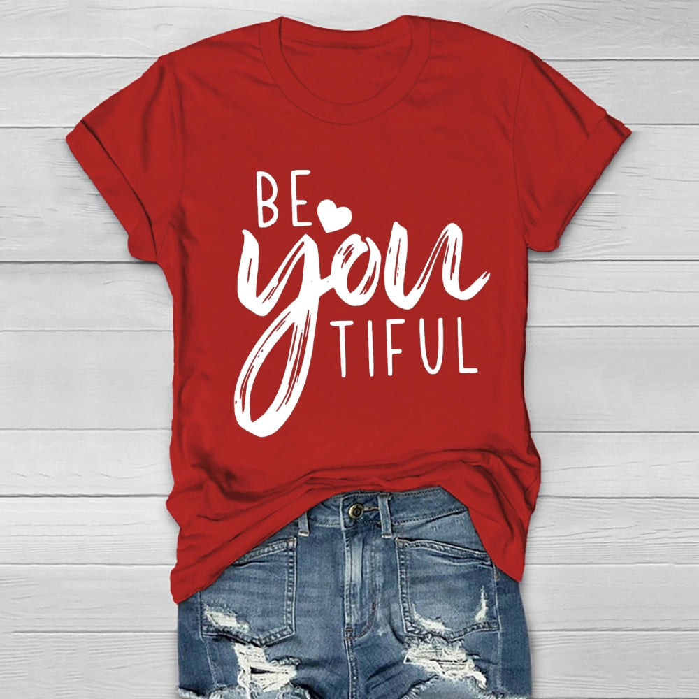 Be Youtiful T-Shirt