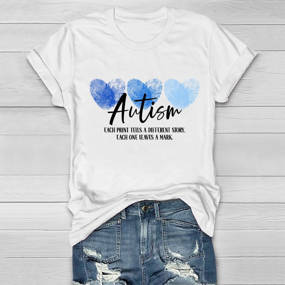 Each Print Tells A Different Story Each One Leaves A Mark T-Shirt