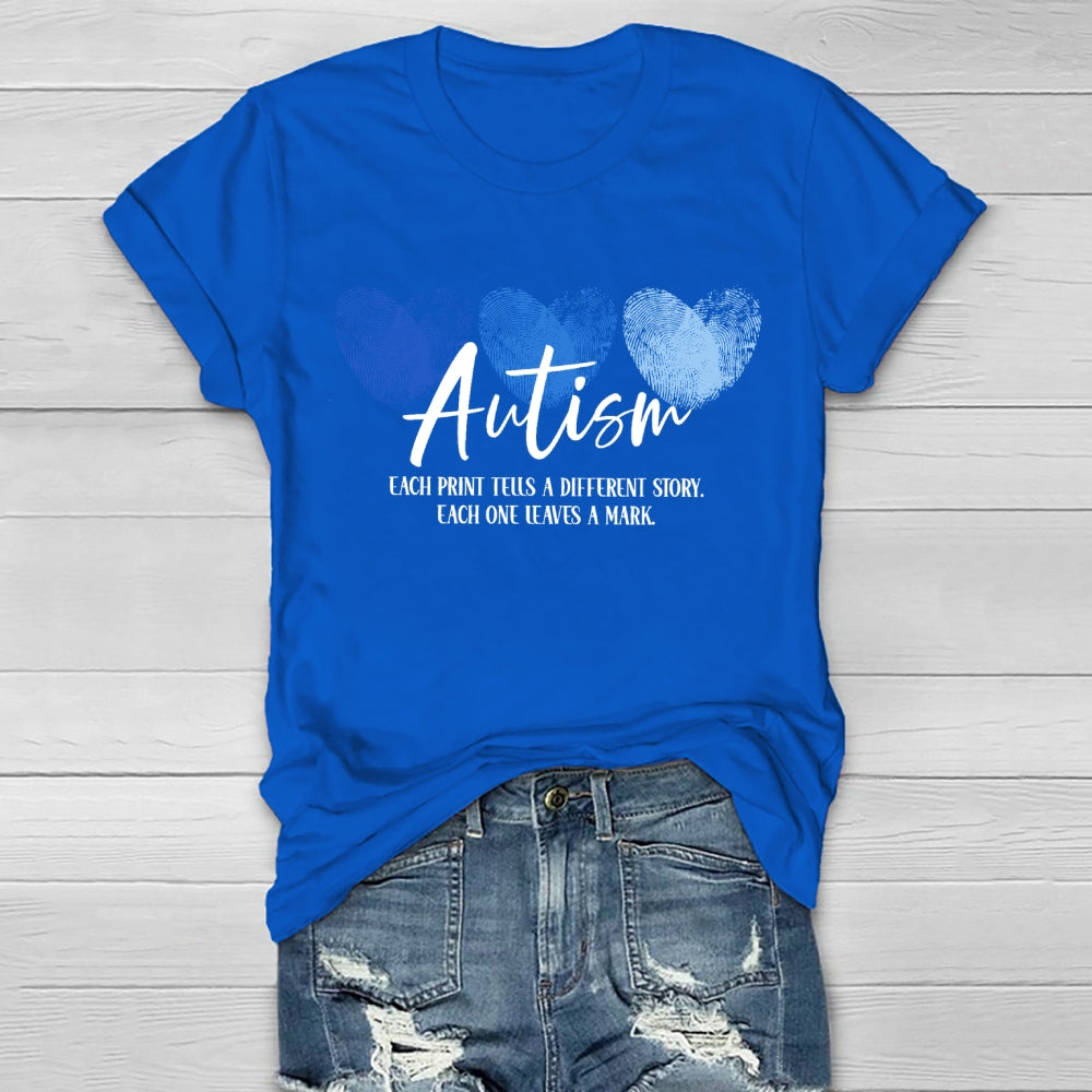 Each Print Tells A Different Story Each One Leaves A Mark T-Shirt