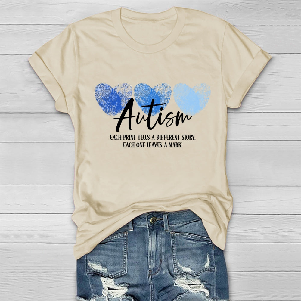 Each Print Tells A Different Story Each One Leaves A Mark T-Shirt