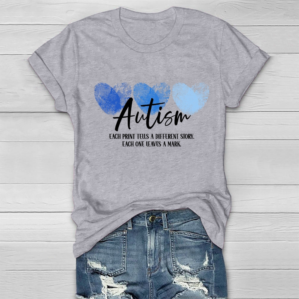 Each Print Tells A Different Story Each One Leaves A Mark T-Shirt