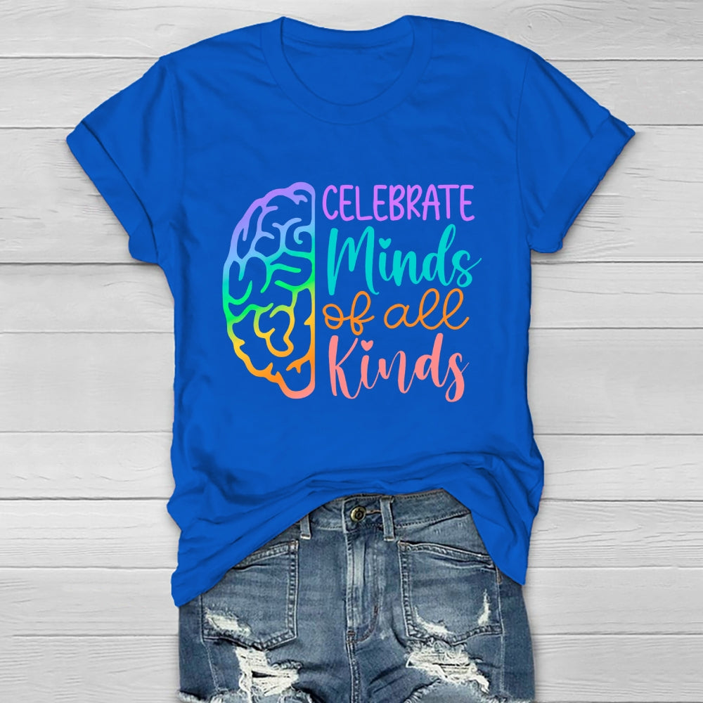 Celebrate Minds Of All Kinds  T-shirt