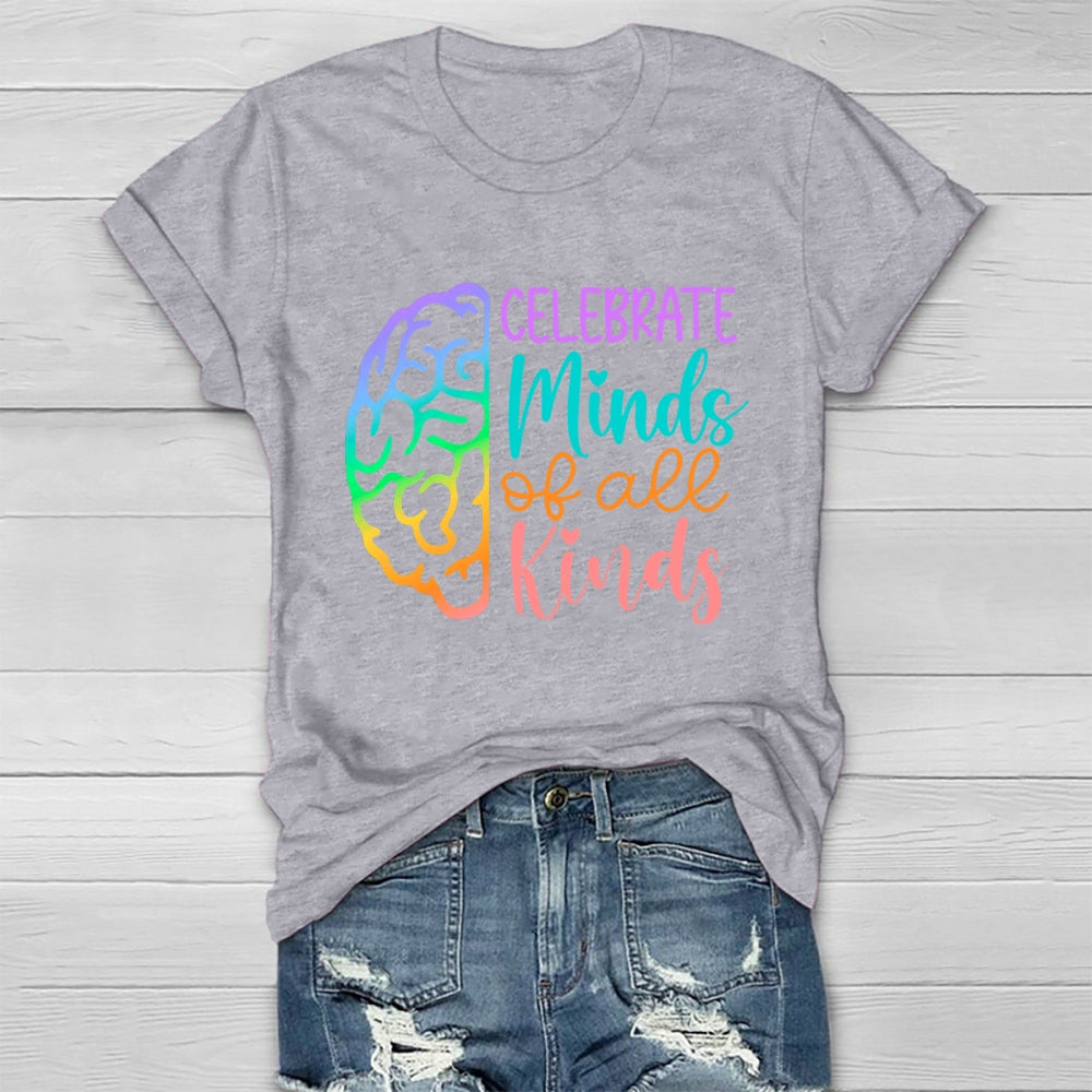 Celebrate Minds Of All Kinds  T-shirt