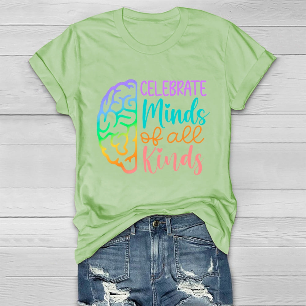 Celebrate Minds Of All Kinds  T-shirt