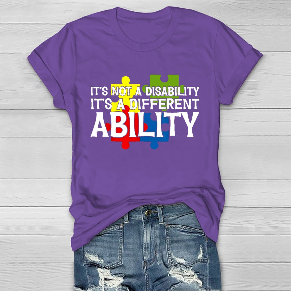 It's Not A Disability It's A Different Ability T-shirt