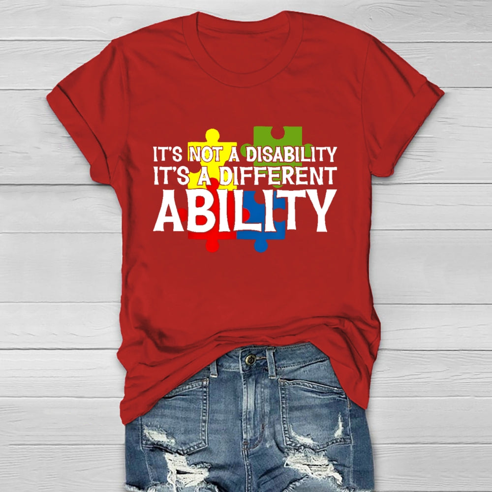 It's Not A Disability It's A Different Ability T-shirt