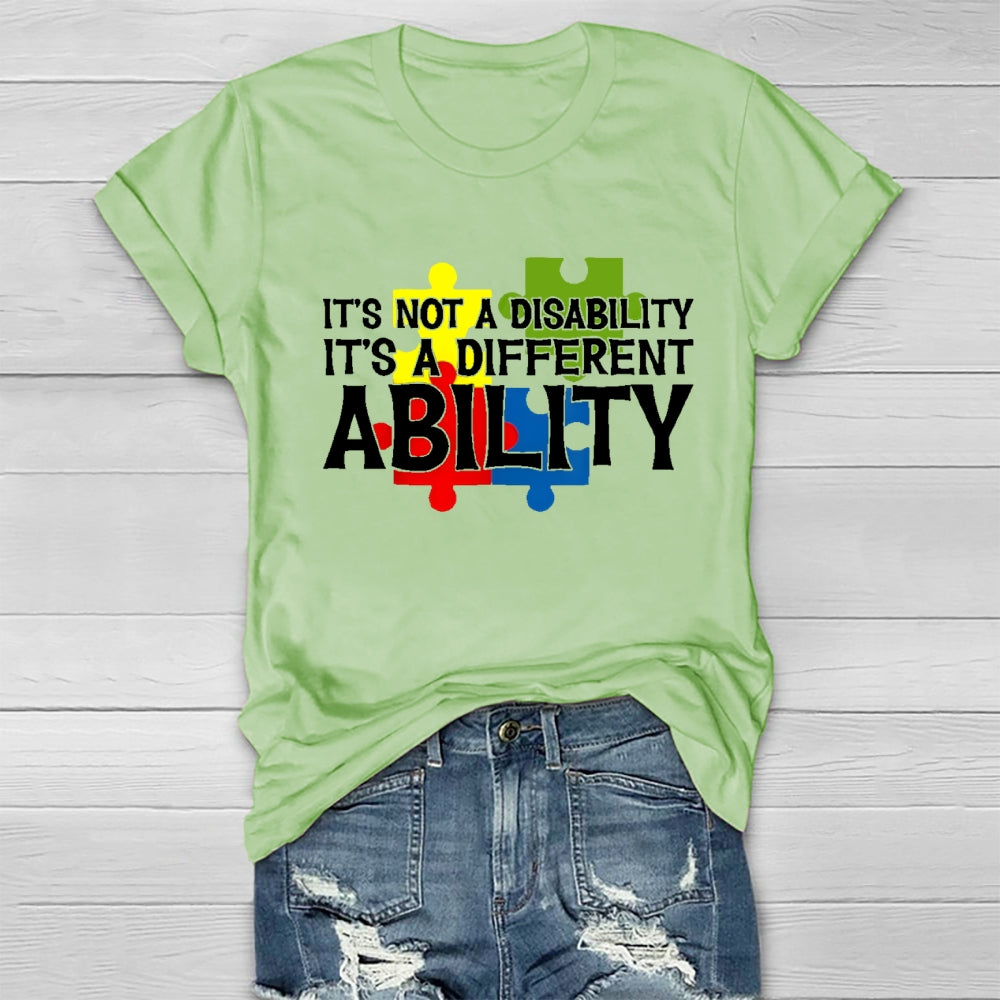 It's Not A Disability It's A Different Ability T-shirt