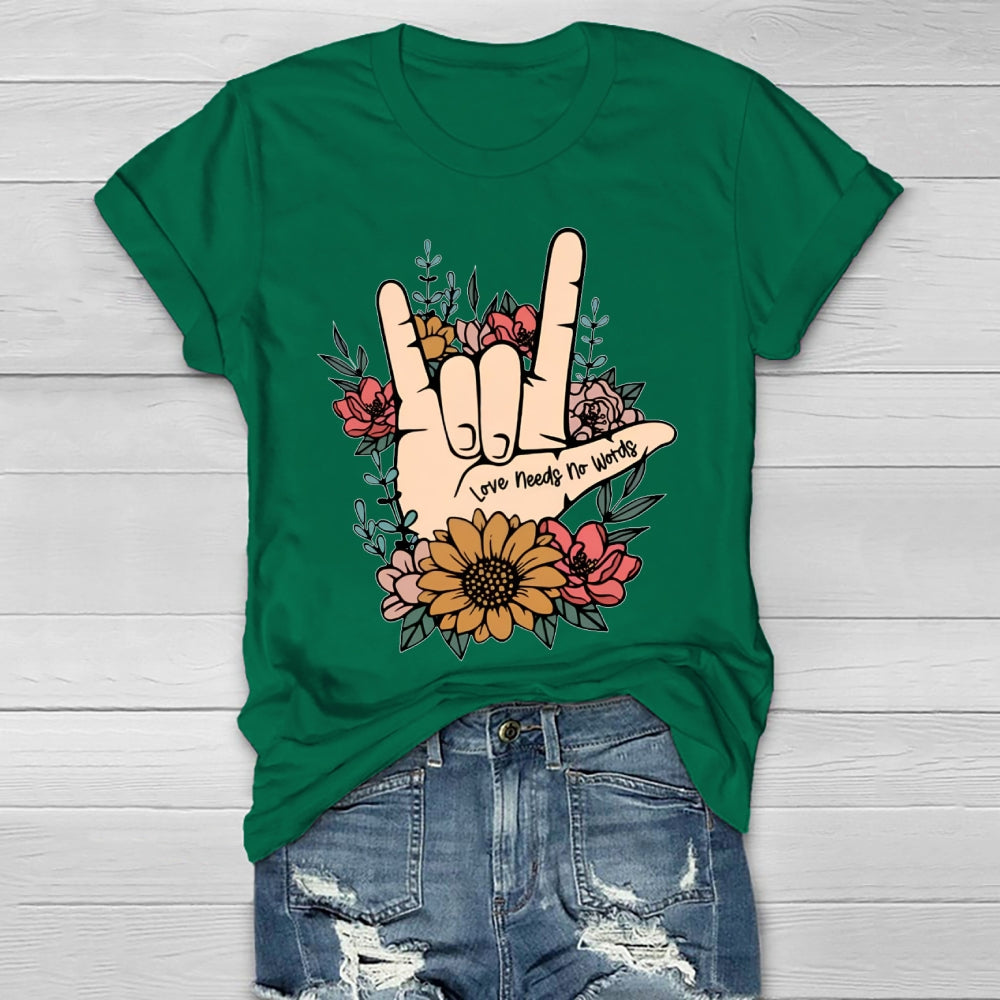 Love Need No Words Hands Sign T-shirt