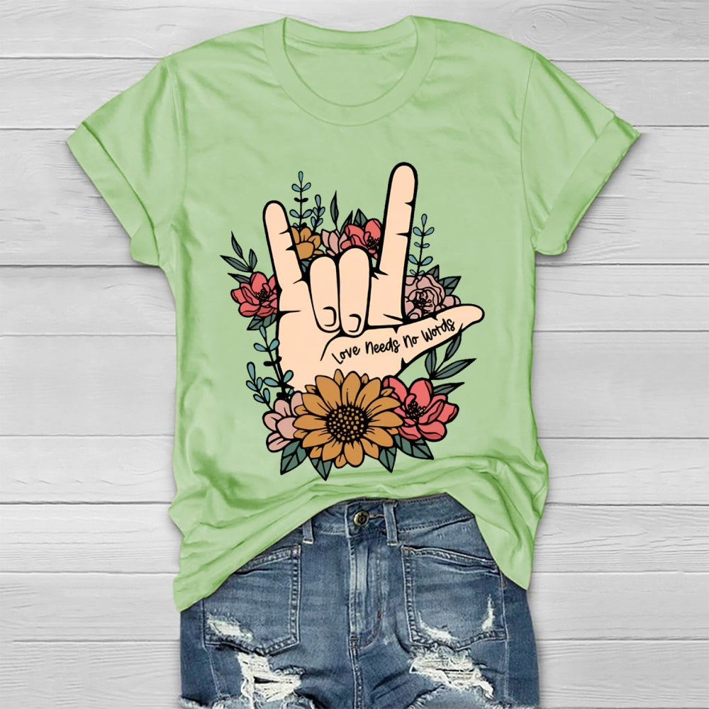 Love Need No Words Hands Sign T-shirt