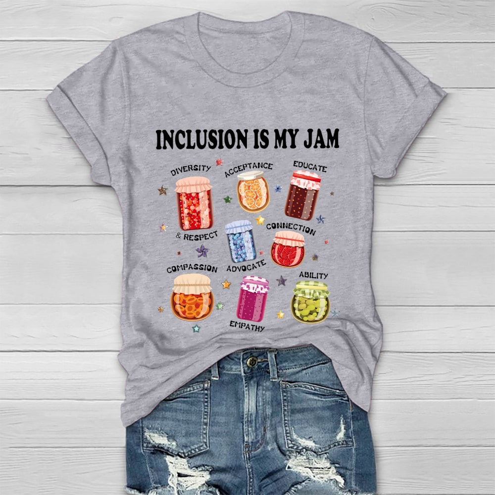 Inclusion Is My Jam T-shirt