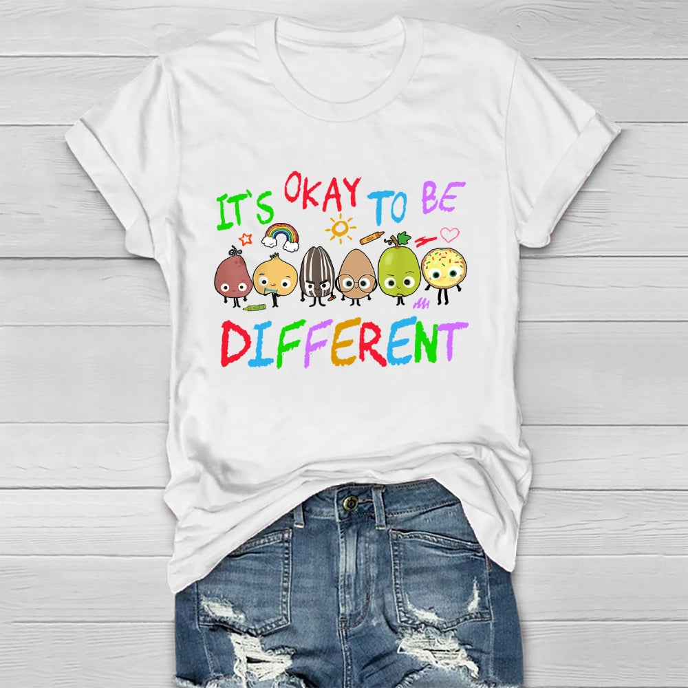 It's Ok To Be Different  T-shirt