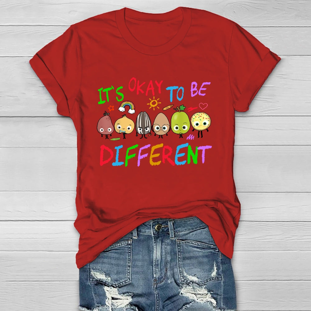 It's Ok To Be Different  T-shirt