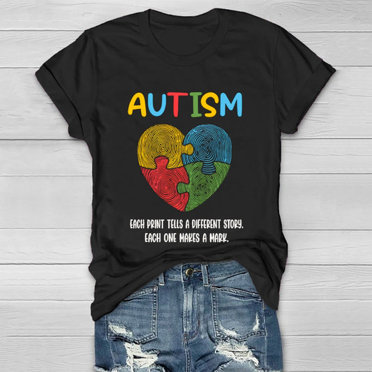 Autism Each Print Tells A Different Story Each One Makes A Mark Heart T-shirt