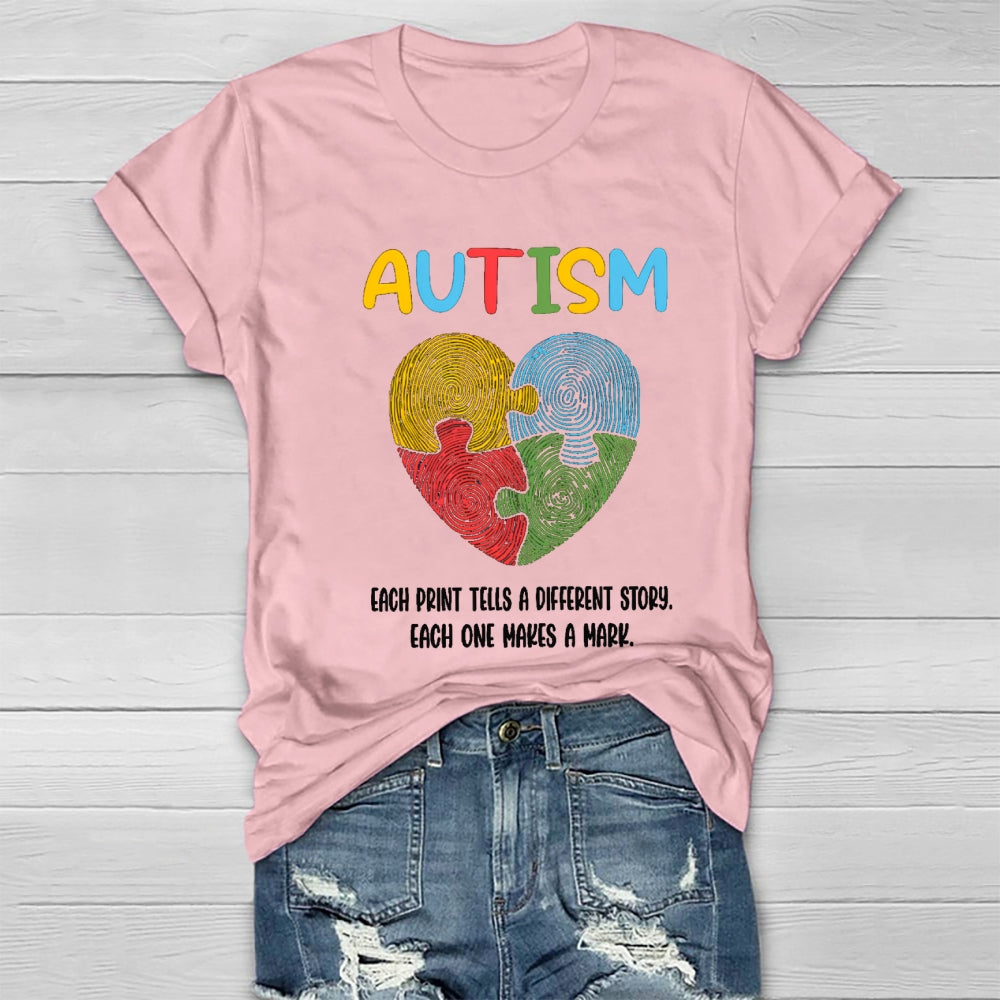 Autism Each Print Tells A Different Story Each One Makes A Mark Heart T-shirt