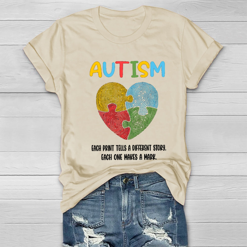 Autism Each Print Tells A Different Story Each One Makes A Mark Heart T-shirt