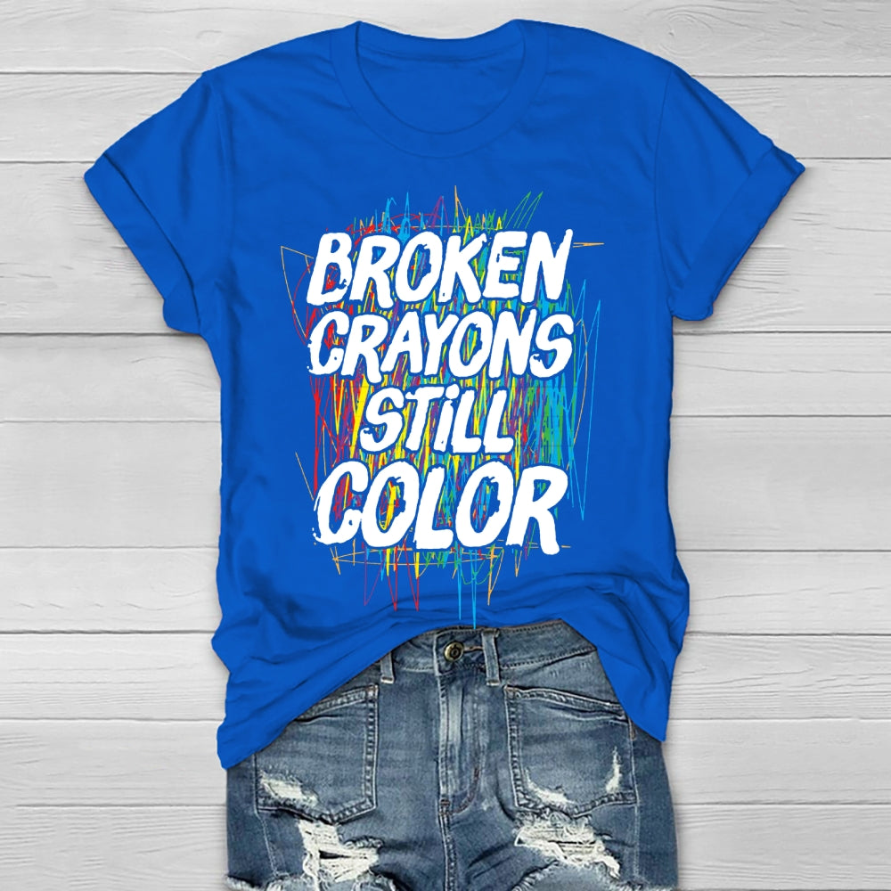 Broken Crayons Still Color Mental Health Matters Awareness T-shirt